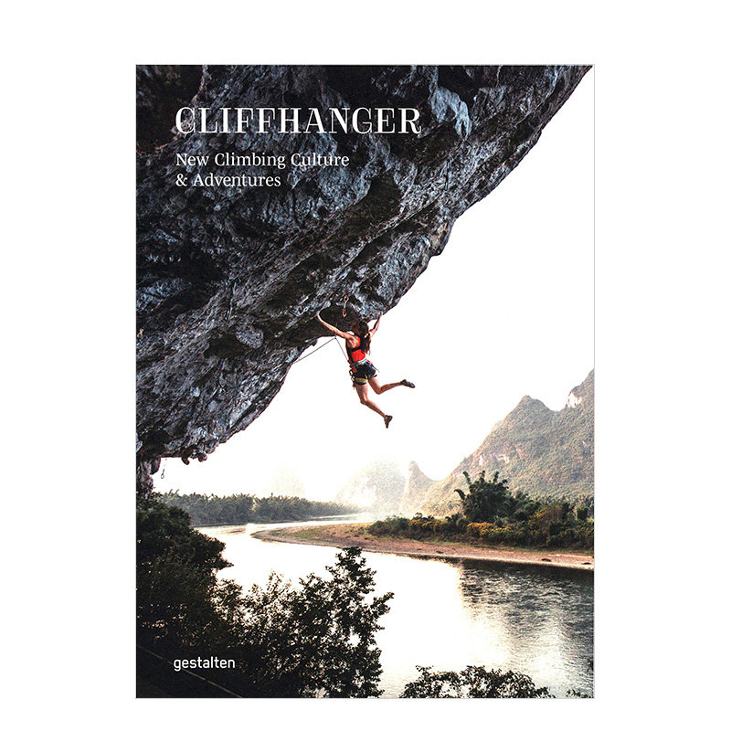 【预售】Cliffhanger 攀岩之旅:全新攀岩文化与冒险 运动生活风格 英文原版书籍进口