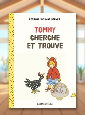 【现货】托米搜索和寻找Tommy cherche et trouve?法文儿童绘本Rotraut Susanne Berner3-6岁La Joie De Lire进口原版书8书籍图书