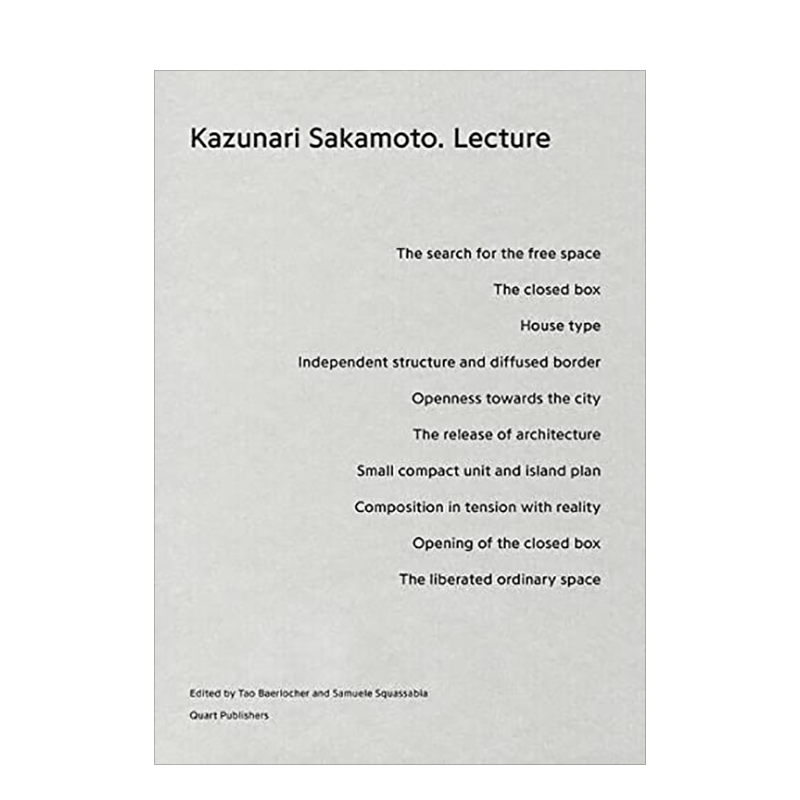 【预售】Kazunari Sakamoto: Lecture，坂本一成：讲座  英文原版设计图书