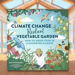书平装 Res书 抵挡气候变化 Change Climate 14岁以上The 外版 环境下种植食材英文生活综合进口原版 菜园：如何在气候变化 预售