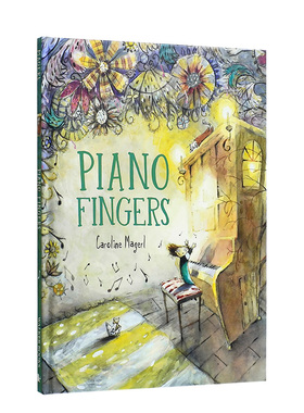 【现货】弹钢琴的手 Piano Fingers 英文原版儿童情绪管理绘本0-3岁性格培养图画书进口英语启蒙读物书籍 Caroline Magerl