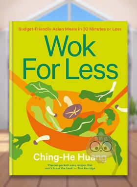【预售】简单小炒：30分钟以内的经济实惠亚洲美食英文餐饮进口原版外版书精装14岁以上Wok for Less: Budget-Friendly Asian Me书