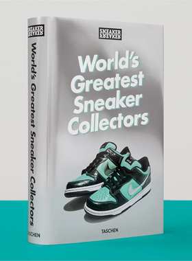 【现货】Sneaker Freaker杂志 Sneaker Freaker. World's Greatest Sneaker Collectors 运动鞋收藏百科全书图鉴 TASCHEN原版图书