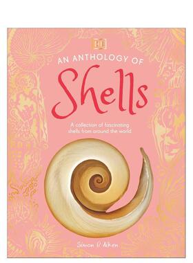 【现货】【DK自然选集】贝壳 【DK's Little Anthologies】An Anthology of Shells 原版英文儿童绘本