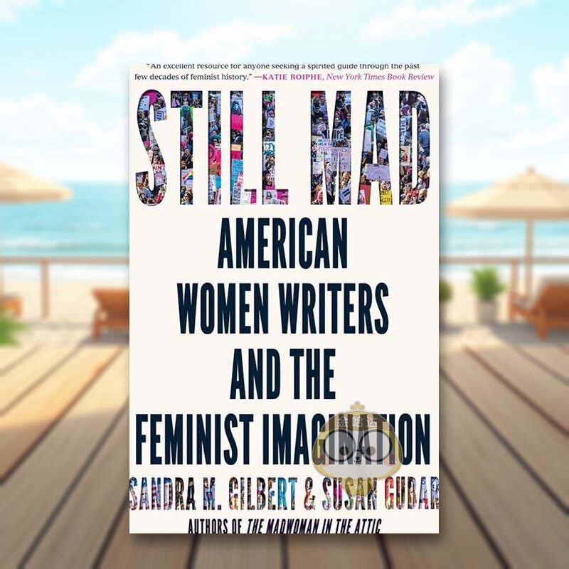 【现货】仍然疯狂美国女作家与女权主义想象Still Mad 英文人文历史Sandra M. Gilbert精装WW Norton进口原版书393651713书籍图书