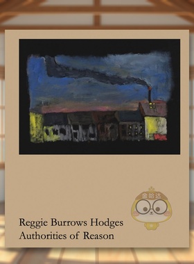 【现货】雷吉·伯罗斯·霍奇斯：理性 Reggie Burrows Hodges: Authorities of Reason 原版英文艺术画册画集进口书籍图书外版正版
