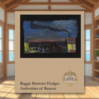 【现货】雷吉·伯罗斯·霍奇斯：理性 Reggie Burrows Hodges: Authorities of Reason 原版英文艺术画册画集进口书籍图书外版正版