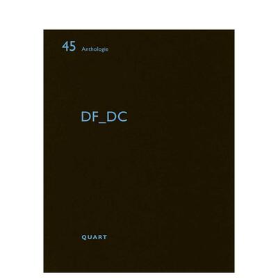 【预售】DF_DC建筑事务所：选集 DF_DC: anthologie英文进口原版建筑设计图书Heinz Wirz