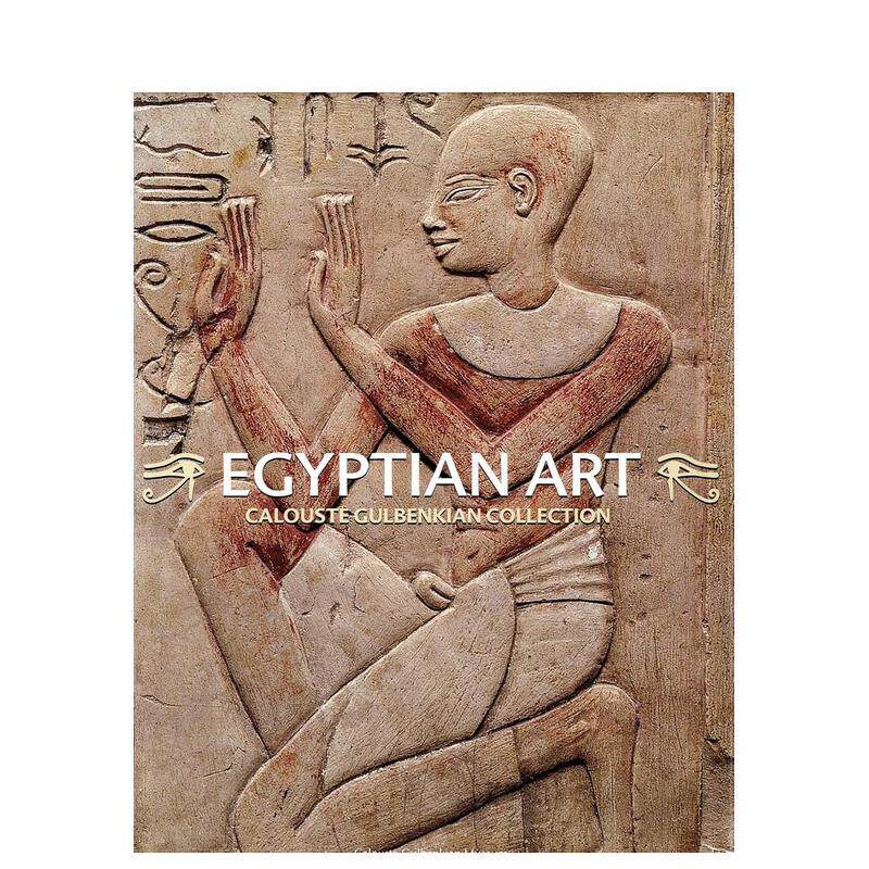 【预售】埃及艺术：卡卢斯特·古本肯收藏集 Egyptian art. Calouste Gulbenkian Collection 原版英文艺术画册画集进口书籍图书外