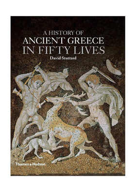 【现货】古希腊50位风云人物 A History of Ancient Greece in 50 Lives英文原版图书书籍