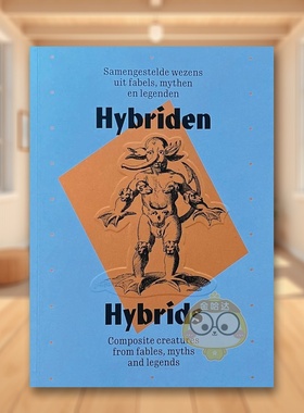 【预售】混生物：寓言、神话与传说中的复合生物 Hybrids 原版英文艺术画册画集进口书籍图书外版正版