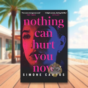 【预售】没有什么能伤害你了(平装版)英文文学小说进口原版外版书平装14岁以上Nothing Can Hurt You Now Simone Campos Pushki书