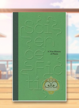 【预售】科学小说 非植物史ScienceFiction A Non-History of Plants英文摄影集自然景观Clothilde Morette Spector Books平装进口