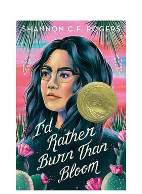 【预售】我宁愿燃烧也不愿绽放 I'd Rather Burn Than Bloom 原版英文青少年读物