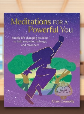 【预售】冥想与放松：轻松充电指南英文心灵励志进口原版外版书平装14岁以上Meditations for a Powerful You Clare Connolly CI书