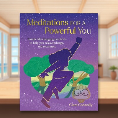【预售】冥想与放松：轻松充电指南英文心灵励志进口原版外版书平装14岁以上Meditations for a Powerful You Clare Connolly CI书