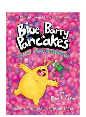 【预售】【布鲁、巴里和煎饼兄弟】2：逃离气球 【Blue， Barry & Pancakes】2:Escape from Balloonia 原版英文儿童漫画