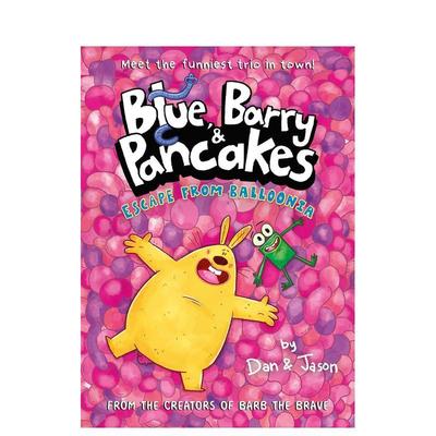 【预售】【布鲁、巴里和煎饼兄弟】2：逃离气球 【Blue， Barry & Pancakes】2:Escape from Balloonia 原版英文儿童漫画