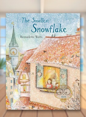 【预售】【Bernadette Watts】*小的雪花英文儿童绘本插画师进口原版外版书精装3-6周岁The Smallest SnowflakeBernadette Watts书