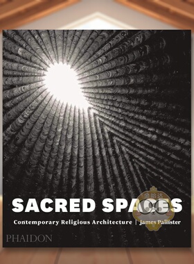 【预售】神圣空间：当代宗教建筑 Sacred Spaces: Contemporary Religious Architecture (2015) 原版英文建筑设计进口书籍图书外