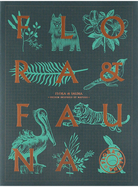 【现货】奇花异草和珍禽异兽:崇尚自然的设计 Flora & Fauna:Design Inspired by Nature 英文原版艺术设计书籍植物动物为主题示例