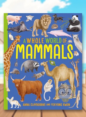 【现货】整个世界系列：哺乳动物 A Whole World of...: Mammals 原版英文儿童绘本进口书籍图书外版正版