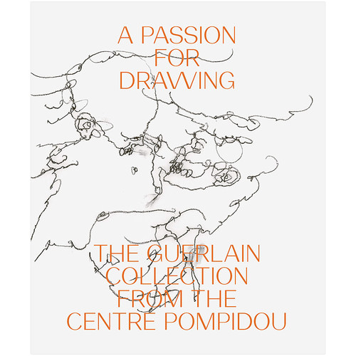 【现货】绘画的激情:来自蓬皮杜中心的娇兰藏品集 A Passion for Drawing: The Guerlain Collection from the Centre Pompidou