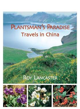 【预售】植物学家的乐土：中国纪行 A Plantsman's Paradise 原版英文旅行进口书籍图书外版正版
