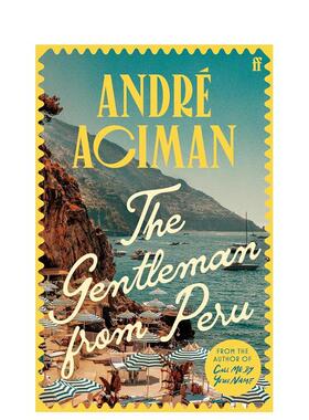 【预售】来自秘鲁的绅士 The Gentleman From Peru 《请以你的名字呼唤我》作者 原版英文文学小说