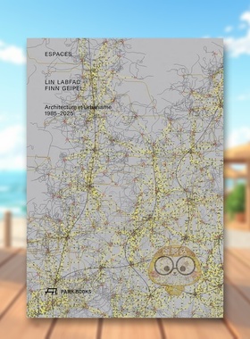 【预售】空间集：LIN LABFAC FINN GEIPEL建筑与城市规划1985-2025 Espaces –原版英文建筑设计进口书籍图书外版正版