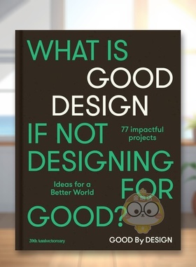 【现货】设计之益创造更美好世界的灵感Good by Design英文综合设计Victionary精装victionary进口原版书778书籍图书外版正版