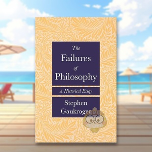 失败 正版 英文社会科学进口书籍图书外版 预售 哲学 Historical Failures The 原版 Essay Philosophy