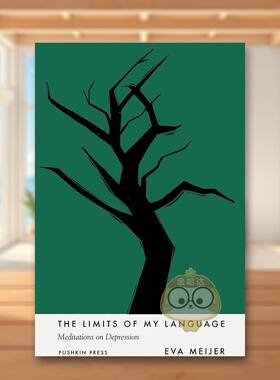 【预售】语言的局限:忧郁症的沉思英文心灵励志进口原版外版书简装The Limits of My Language: Meditations of Depression: Med书