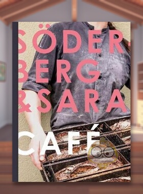 【现货】索德伯格&莎拉咖啡馆英文生活餐饮进口原版书精装14岁以上Soderberg & Sara Cafe Per Soderberg著New Heroes & Pion书籍