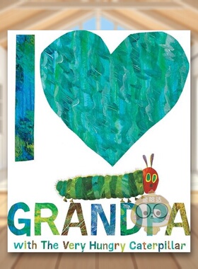 【预售】【好饿的毛毛虫】我爱爷爷英文儿童绘本IP系列进口原版外版书精装3-6周岁I Love Grandpa with The Very Hungry Caterpil