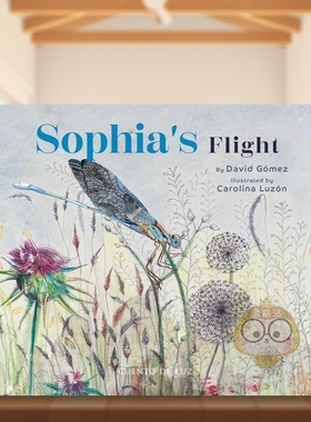 【预售】索菲亚的飞行英文儿童绘本自我认知情绪管理进口原版外版书精装3-6周岁Sophia's FlightDavid GomezCuento de Luz Publi书