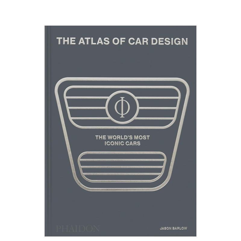 【预售】汽车设计图集:细数世界标志性车型(金属色封面) The Atlas of Car Design英文进口原版工业产品设计图书Jason Barlow