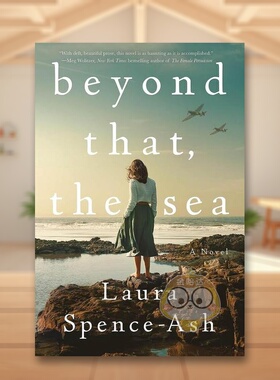 【预售】除此之外大海英文文学小说进口原版外版书平装14岁以上Beyond That, the Sea Spence-Ash Celadon Books书籍图书正版