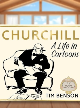 【预售】丘吉尔：卡通人生英文文学传记进口原版外版书平装14岁以上Churchill: A Life in Cartoons Benson Hutchinson书籍图书正