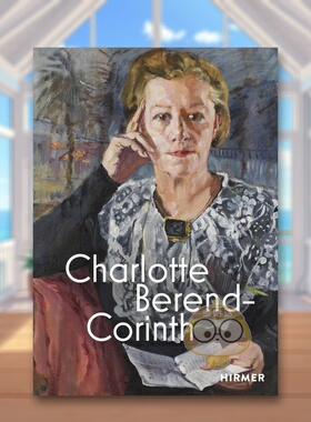【预售】夏洛特-贝伦德-科林斯（双语版） Charlotte Berend-Corinth (Bilingual edition)英文艺术原版图书进口书籍Andrea J外版
