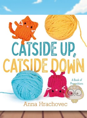 【预售】猫在上猫在下Catside Up Catside Down英文儿童绘本动物生态环保3-6岁精装进口原版书Hrachovec  Anna FEIWEL & FRIENDS书