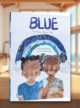 【现货】蓝色：我的多种感受英文儿童绘本插画师进口原版外版书精装3-6周岁Blue:The Many Ways I FeelJamesCameron书籍图书正版