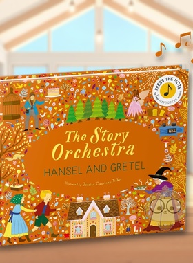 【预售】故事管弦乐队：汉塞尔与格莱特：按下音符聆听洪佩尔丁克的音乐【Story Orchestra】Hansel and Gretel原版英文儿童趣味进