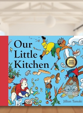 【预售】【2020NYT十佳绘本】我们的小厨房 埃斯纳青少年书目奖英文儿童绘本人际关系进口原版外版书精装3-6周岁Our Little Kitc书