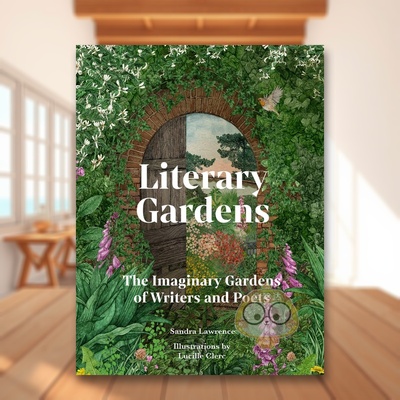 【预售】文学花园：作家和诗人的想象花园 Literary Gardens: The imaginary gardens of writers and poets 原版英文文学进口书籍