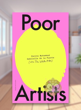 【预售】贫穷的艺术家英文艺术总论历史理论评论The White PubePuente进口原版书精装14岁以上Poor ArtistsParticular Books书籍图