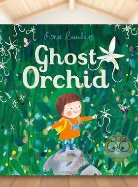 【现货】幽灵兰英文儿童绘本插画师进口原版书精装【Fiona Lumbers】Ghost Orchid  Fiona Lumbers著Andersen Press出版书籍图书外