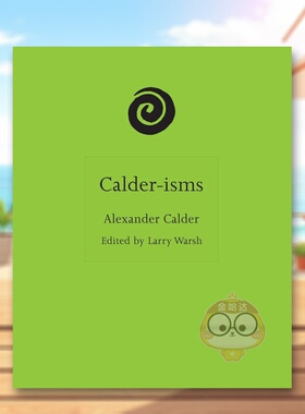 【预售】卡尔德主义 语录合集 【ISMs】Calder-isms 原版英文艺术画册画集进口书籍图书外版正版