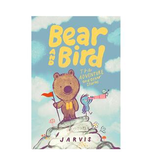小熊和小鸟：冒险及其它故事 Bear and 原版 英国插画师Jarvis Bird 英文儿童章节书 现货