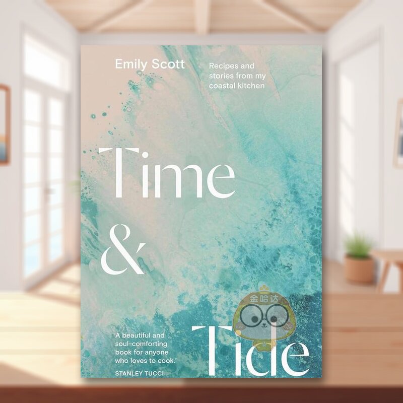 【预售】时间与潮汐滨海食谱和故事Time and Tide英文餐饮Scott精装Hardie Grant Books进口原版书784885755书籍图书外版正版